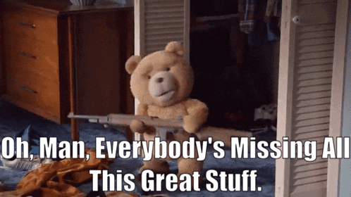Ted Tv Show Oh Man Everybodys Missing All This Great Stuff GIF - Ted Tv Show Oh Man Everybodys Missing All This Great Stuff Everyones Missing Out GIFs