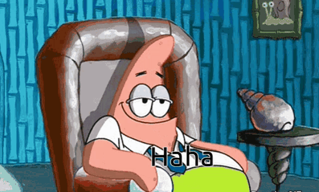 patrick star from spongebob is sitting in a chair with the word haha written on his shirt
