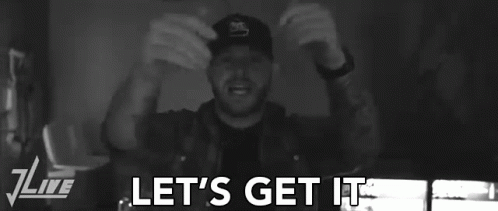Let Get It Come On GIF - Let Get It Come On Ready GIFs