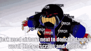 a cartoon of error sans with a lot of error text on it