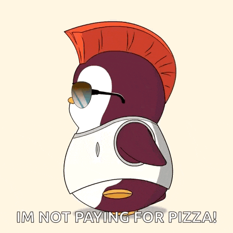 a penguin wearing sunglasses and a mohawk says i 'm not paying for pizza !