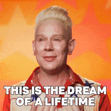 This Is The Dream Of A Lifetime Jimbo GIF - This Is The Dream Of A Lifetime Jimbo Rupaul’s Drag Race All Stars GIFs