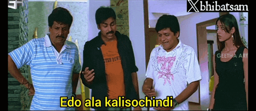 a group of men standing next to each other with the caption " edo ala kalisochindi " on the bottom