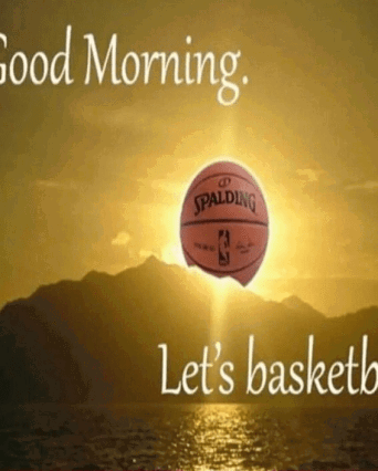 Good Morning Good Morning Images GIF - Good Morning Good Morning Images Basketball GIFs