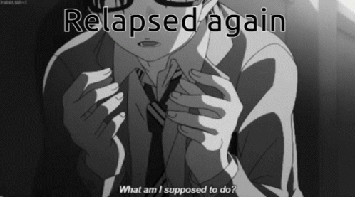 Relapse Anime GIF - Relapse Anime Sad GIFs