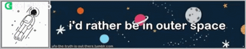 Id Rather Be In Outer Space Gifkaro GIF - Id Rather Be In Outer Space Gifkaro Id Rather Be In Space GIFs