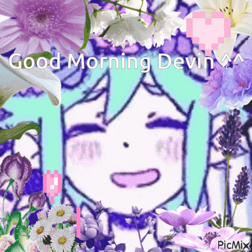 a picture of a girl surrounded by purple and white flowers with the words good morning devin