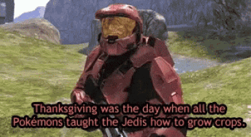 a video game character says thanksgiving was the day when all the pokémons taught the jedi how to grow crops