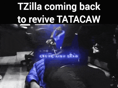 Ttcw Tatacaw GIF - Ttcw Tatacaw Tzilla GIFs