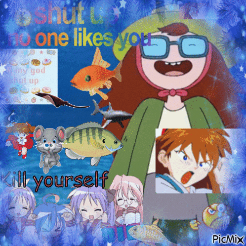 a collage of anime characters with the words shut up no one likes you kill yourself at the bottom