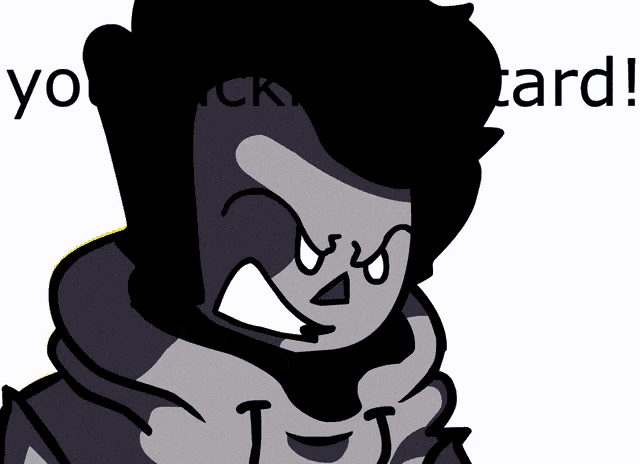 a black and white drawing of a person with the words " you suck bastard " below it