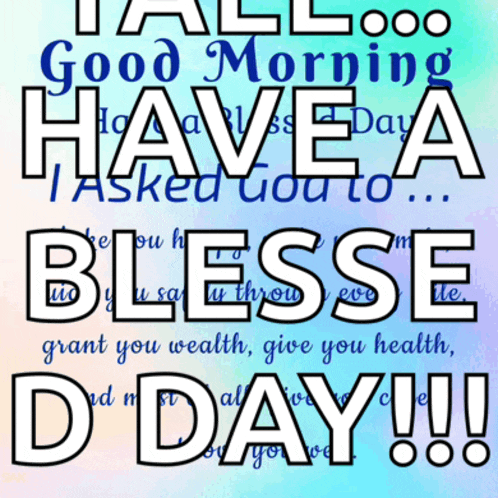 a sign that says good morning have a blessed day