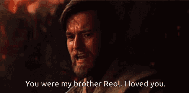 a man is crying and says you were my brother reel i loved you