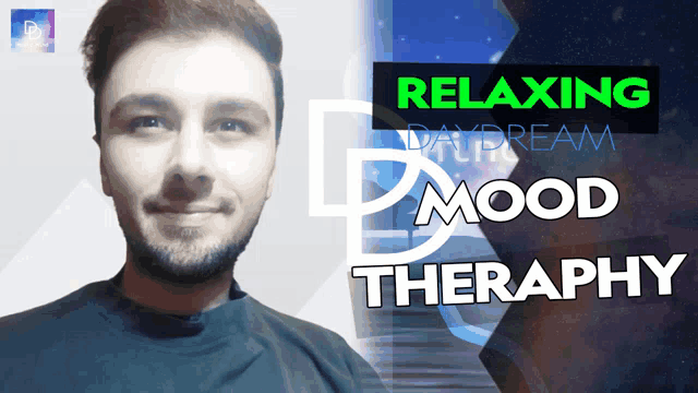 a man is smiling in front of a sign that says relaxing daydream mood therapy