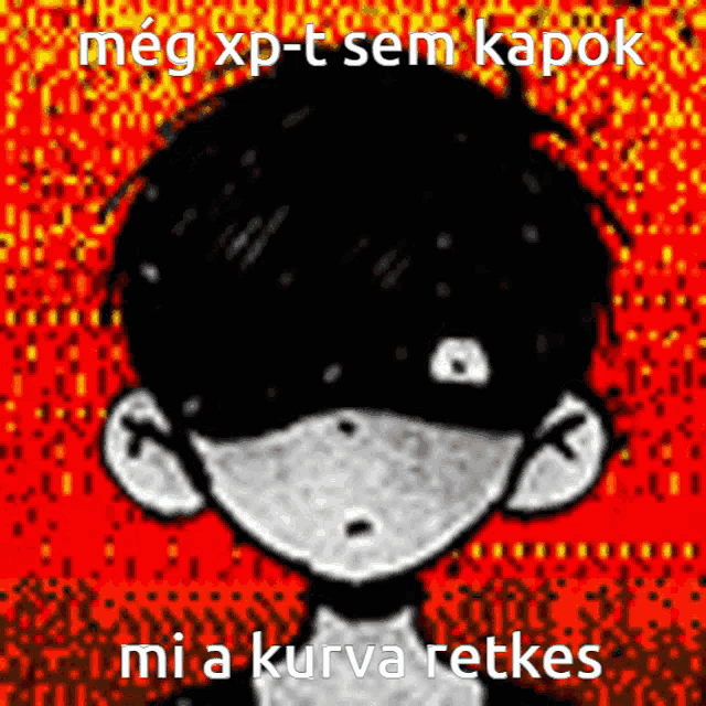 a black and white drawing of a boy with the words meg xp-t sem kapok mi a kurva retkes