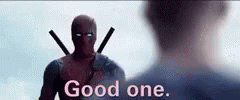 Deadpool Good One GIF - Deadpool Good One Thats A Good One GIFs