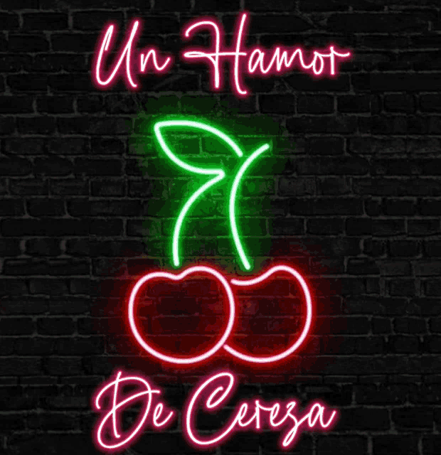 a neon sign with two cherries and the words un hamor de cereza