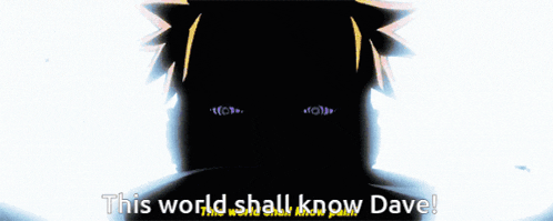 a silhouette of a person with the words this world shall know dave