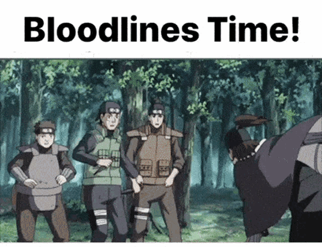 a group of anime characters are standing in a forest with the words bloodlines time written on the bottom .