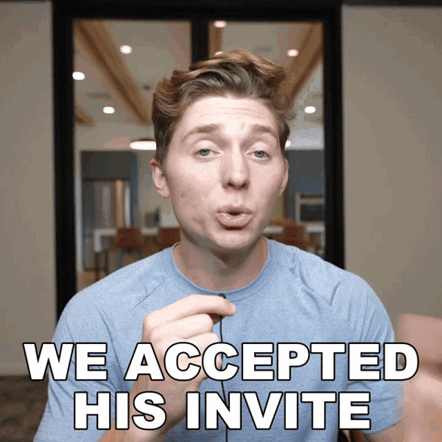 We Accepted His Invite Brandon William GIF - We Accepted His Invite Brandon William We Accepted The Invitation GIFs