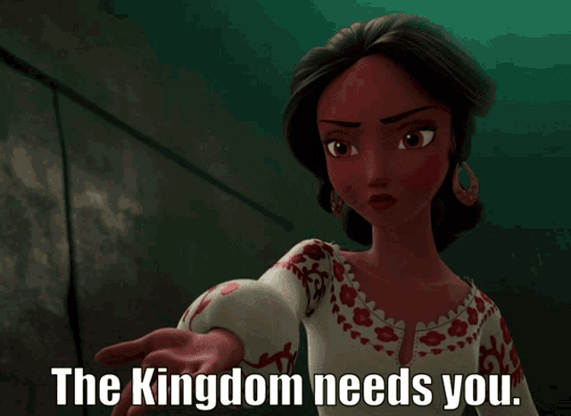 a cartoon character says " the kingdom needs you " in front of a dark background