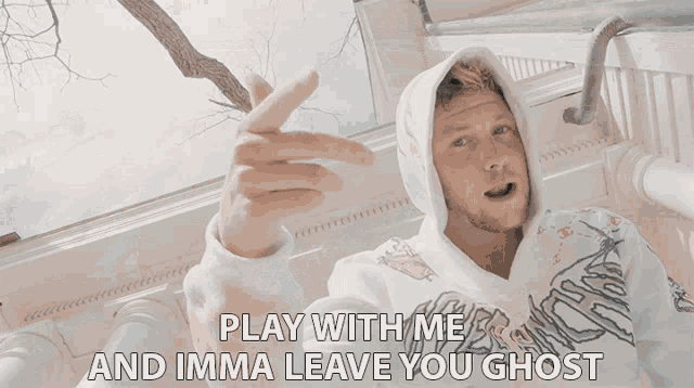 a man in a hoodie says play with me and imma leave your ghost