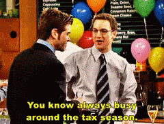 You Know Always Busy Around The Tax Season GIF - Tax Season Busy Tax GIFs