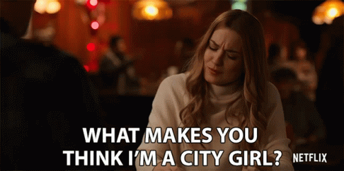 What Makes You Think Im A City Girl What Gives It Away That Im A City Girl GIF - What Makes You Think Im A City Girl What Gives It Away That Im A City Girl Why Do You Think Im A City Girl GIFs