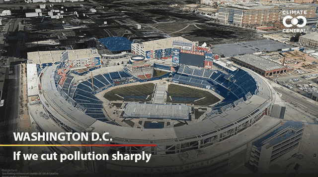 an aerial view of a baseball stadium in washington d.c. with the caption if we cut pollution sharply