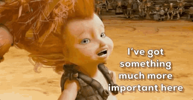 a cartoon girl with red hair says i 've got something much more important here
