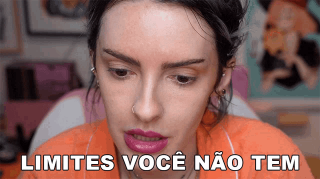 a close up of a woman 's face with the words limites voce nao tem written below her