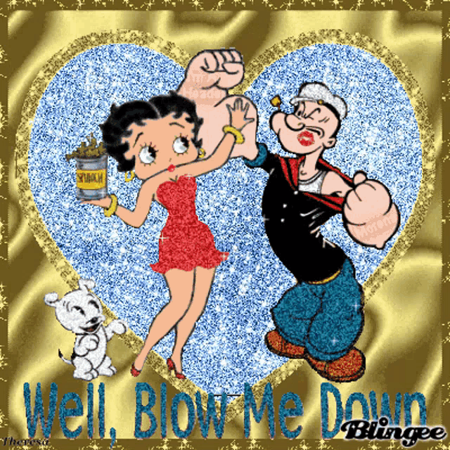 a cartoon of popeye and betty boop with the words well blow me down blingee