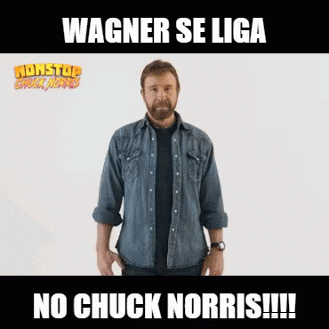 Wagner Se Liga Chuck Norris GIF - Wagner Se Liga Chuck Norris No GIFs