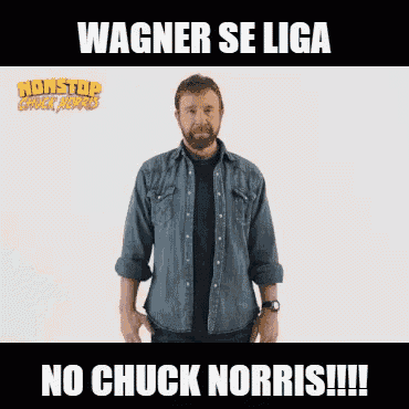 a man in a denim shirt stands in front of a sign that says wagner se liga no chuck norris