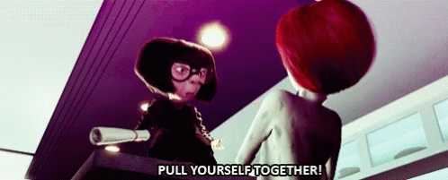 Pull Yourself Together GIF - Pull Yourself Together GIFs
