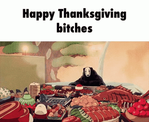 a cartoon of a bear sitting at a table with food and the words happy thanksgiving bitches