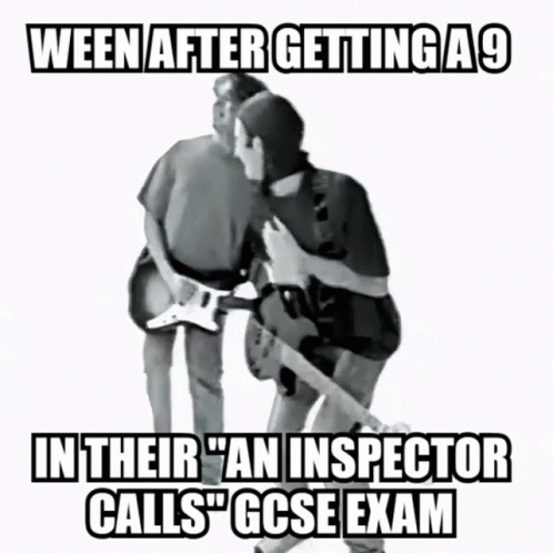 Ween An Inspector Calls GIF - Ween An Inspector Calls Gcse GIFs