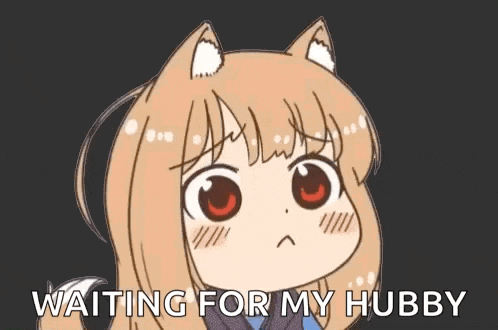 a cartoon girl with cat ears is waiting for her husband .