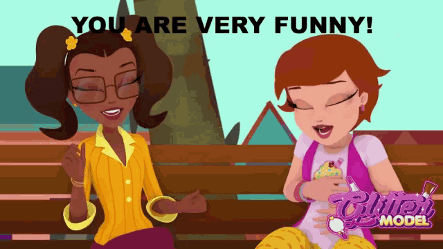 a cartoon of two girls with the words " you are very funny "
