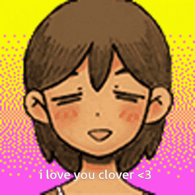 a cartoon girl is smiling with her eyes closed and the words `` i love you clover < 3 '' written below her .