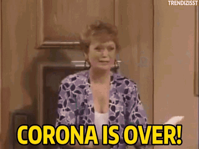 Corona Is Over Golden Girls GIF - Corona Is Over Golden Girls We Survived GIFs