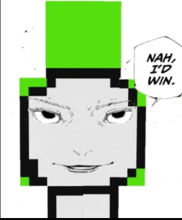 a black and white drawing of a face with a green speech bubble that says " nah , i 'd win "
