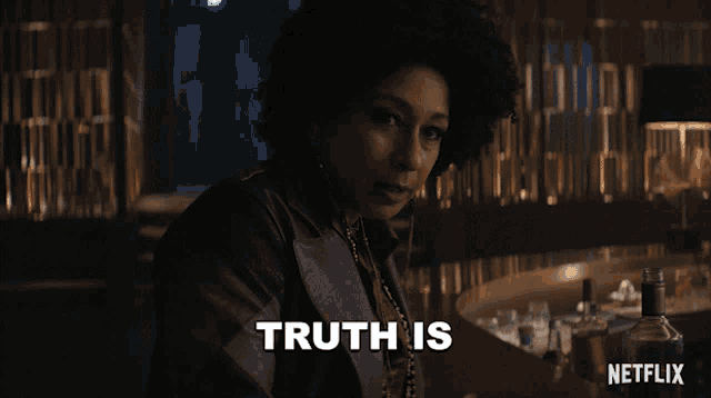 a netflix ad shows a woman sitting at a bar with the words truth is above her
