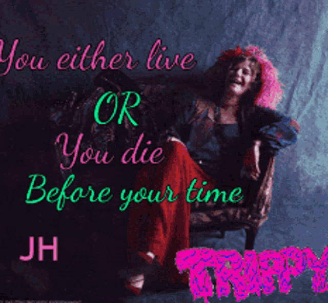 Janis Joplin You Either Live Or You Die GIF - Janis Joplin You Either Live Or You Die Trippy GIFs
