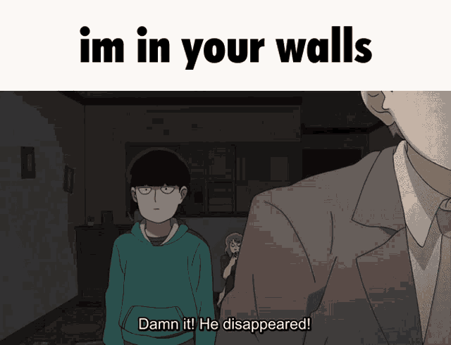 Mob Psycho Im In Your Walls GIF - Mob Psycho Im In Your Walls Anime GIFs