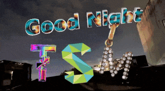 a colorful sign that says good night tsm
