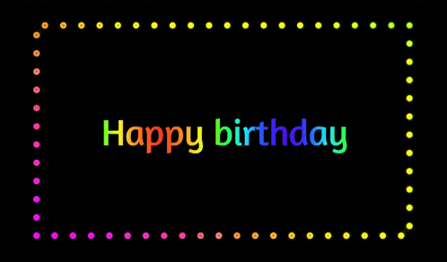 the words happy birthday are surrounded by rainbow colored dots on a black background