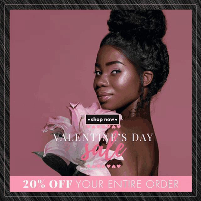 an advertisement for valentine 's day sale with a woman holding a pink flower