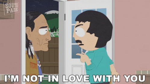 Im Not In Love With You Randy Marsh GIF - Im Not In Love With You Randy Marsh South Park GIFs