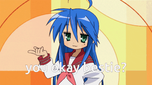 a picture of a girl with blue hair and the words " you okay bestie " below her